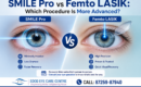 SMILE Pro vs Femto LASIK